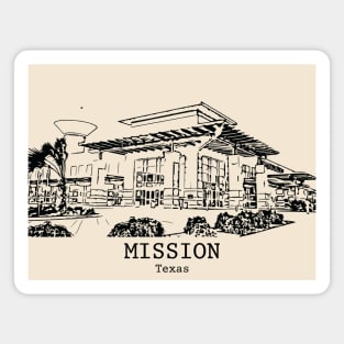 Mission - Texas Magnet